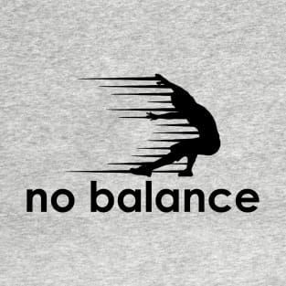 no balance T-Shirt